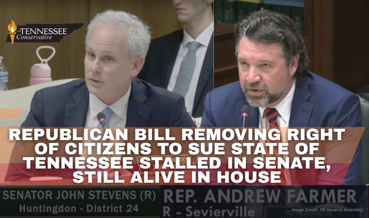 Republican Bill Removing Right Of Citizens To Sue State Of Tennessee Stalled In Senate, Still Alive In House