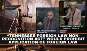 Tennessee Foreign Law Non-Recognition Act" Would Prohibit Application Of Foreign Law 
