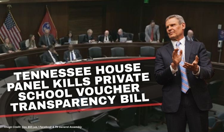 Tennessee House Panel Kills Private School Voucher Transparency Bill