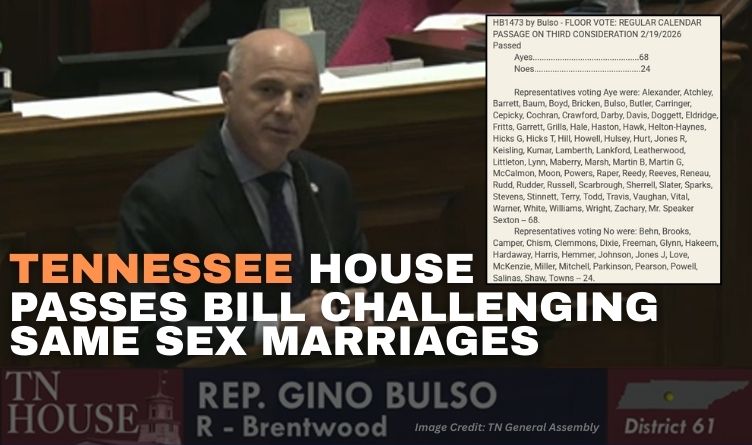 Tennessee House Passes Bill Challenging Same Sex Marriages