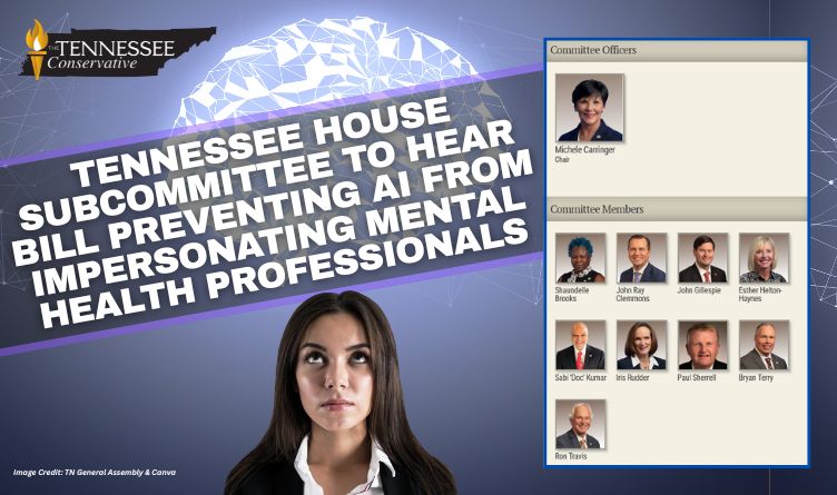 Tennessee House Subcommittee To Hear Bill Preventing AI From Impersonating Mental Health Professionals