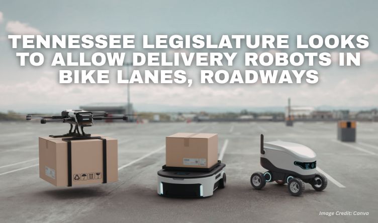 Tennessee Legislature Looks To Allow Delivery Robots In Bike Lanes, Roadways