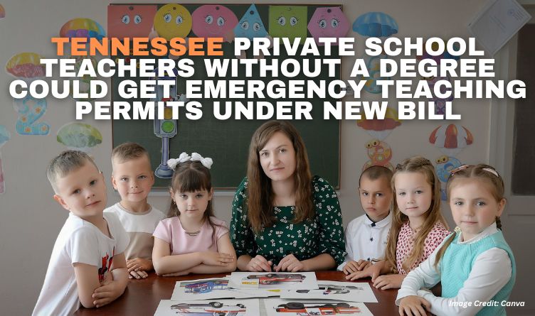 Tennessee Private School Teachers Without A Degree Could Get Emergency Teaching Permits Under New Bill