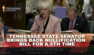 Tennessee State Senator Brings Back Nullification Bill For A 5th Time