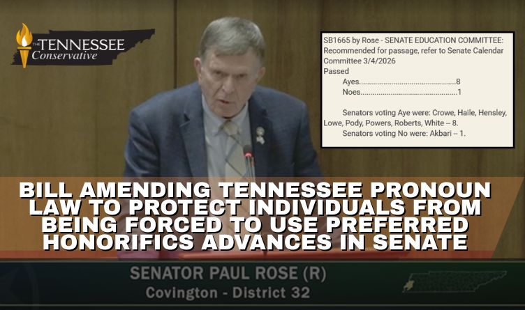 Bill Amending Tennessee Pronoun Law To Protect Individuals From Being Forced To Use Preferred Honorifics Advances In Senate