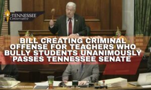 Bill Creating Criminal Offense For Teachers Who Bully Students Unanimously Passes Tennessee Senate