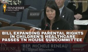 Bill Expanding Parental Rights In Children’s Healthcare Passes Tennessee House Subcommittee