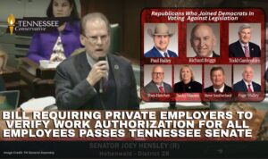 Bill Requiring Private Employers To Verify Work Authorization For All Employees Passes Tennessee Senate
