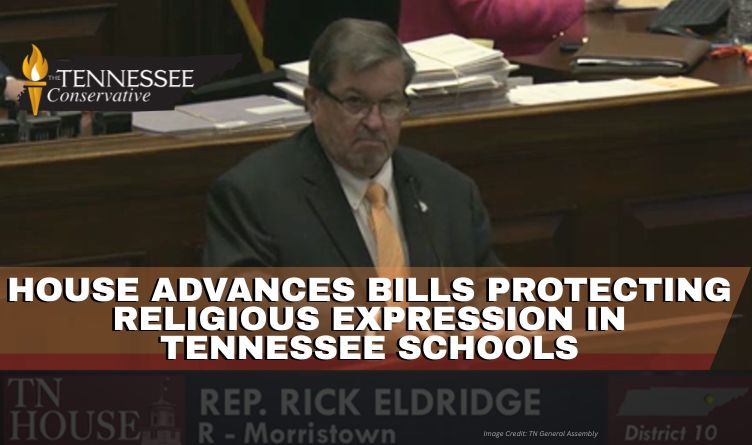 House Advances Bills Protecting Religious Expression In Tennessee Schools