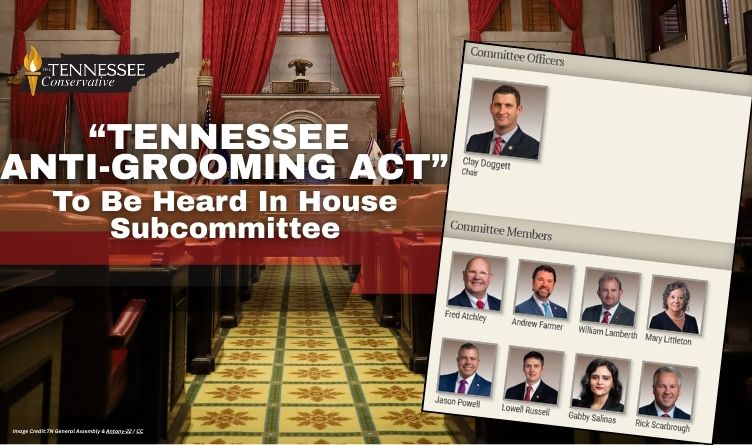“Tennessee Anti-Grooming Act” To Be Heard In House Subcommittee