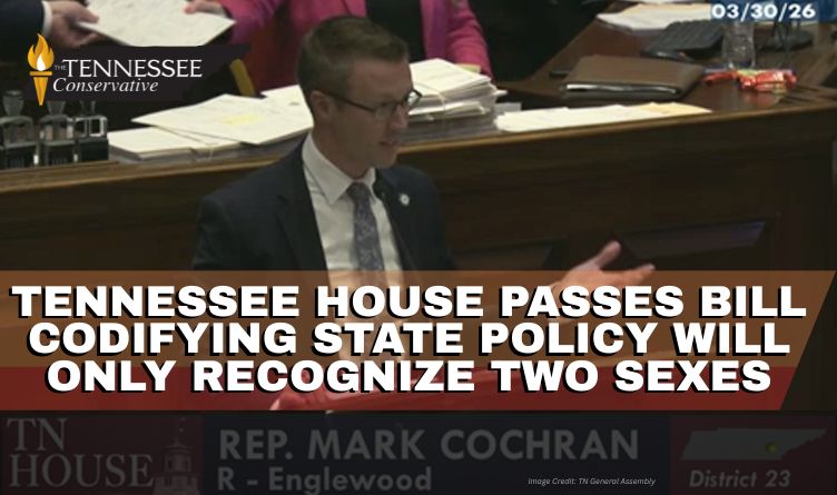 Tennessee House Passes Bill Codifying State Policy Will Only Recognize Two Sexes