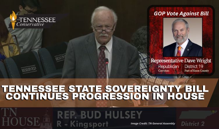 Tennessee State Sovereignty Bill Continues Progression In House