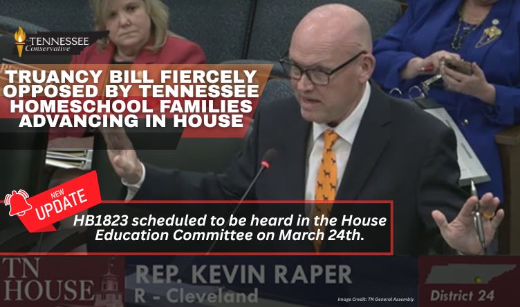 Truancy Bill Fiercely Opposed By Tennessee Homeschool Families Advancing In House (Update 3.23.26)
