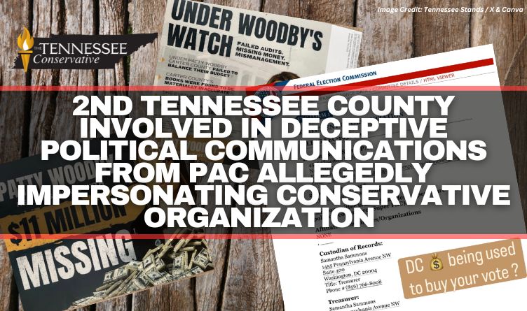 2nd Tennessee County Involved In Deceptive Political Communications From PAC Allegedly Impersonating Conservative Organization