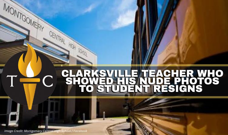 Clarksville Teacher Who Showed His Nude Photos To Student Resigns