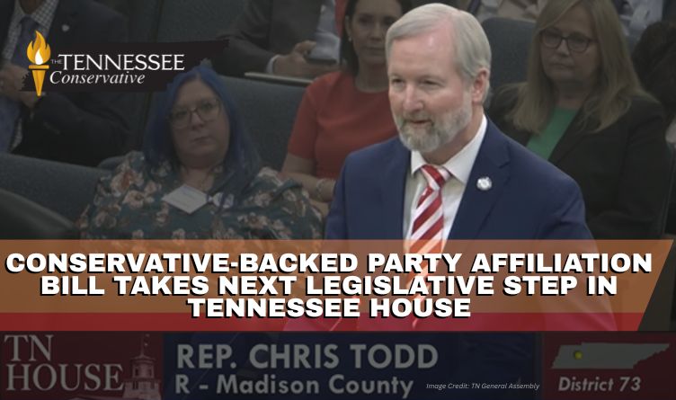Conservative-Backed Party Affiliation Bill Takes Next Legislative Step In Tennessee House