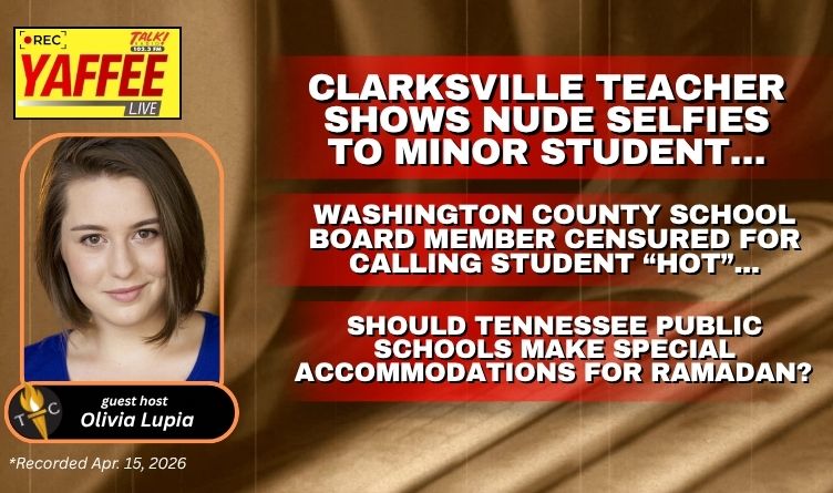 Video Podcast: Teacher Shows Nude Selfies To Minor Student… School Board Member Censured For Calling Student “Hot”... Should Tennessee Public Schools Make Special Accommodations For Ramadan?