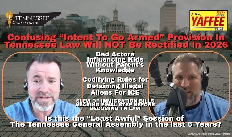 Video & Podcast: Confusing “Intent To Go Armed” Provision In Tennessee Law Will NOT Be Rectified In 2026 & More!