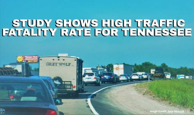 Study Shows High Traffic Fatality Rate For Tennessee