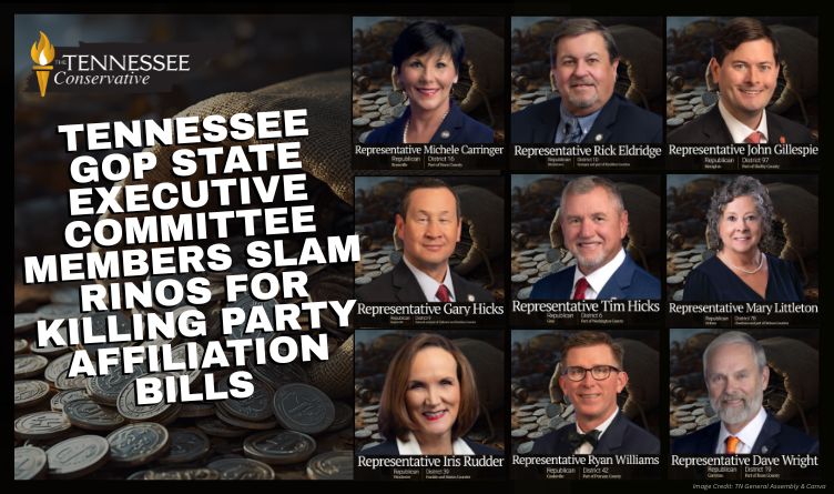 Tennessee GOP State Executive Committee Members Slam RINOs For Killing Party Affiliation Bills