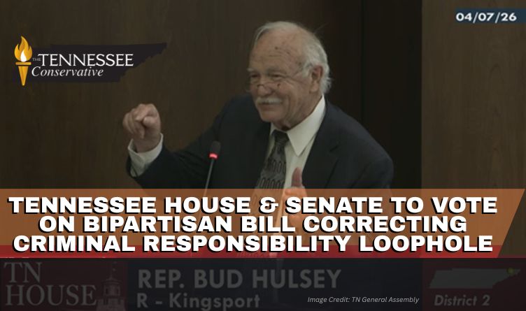Tennessee House & Senate To Vote On Bipartisan Bill Correcting Criminal Responsibility Loophole