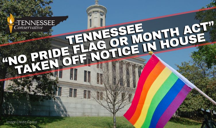 Tennessee “No Pride Flag Or Month Act” Taken Off Notice In House