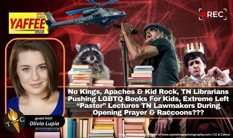 Video Podcast: No Kings, Apaches & Kid Rock, TN Librarians Pushing LGBTQ Books For Kids, Extreme Left “Pastor” Lectures TN Lawmakers During Opening Prayer & Raccoons???