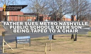 Father Sues Metro Nashville Public Schools Over Son Being Taped To A Chair