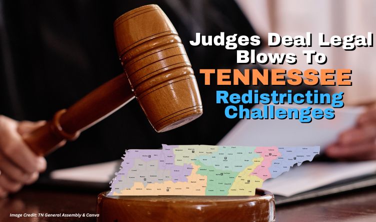 Judges Deal Legal Blows To Tennessee Redistricting Challenges