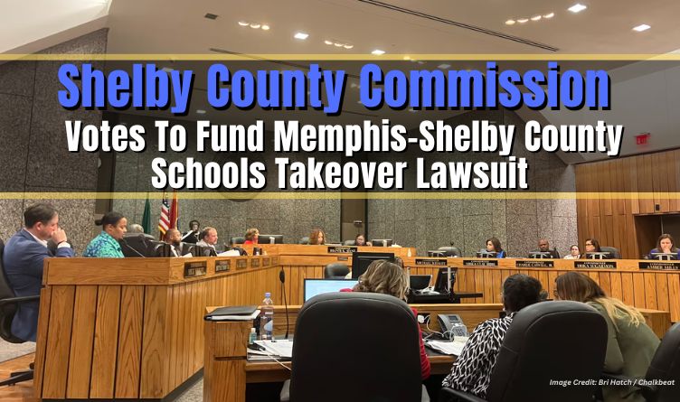 Shelby County Commission Votes To Fund MSCS Takeover Lawsuit
