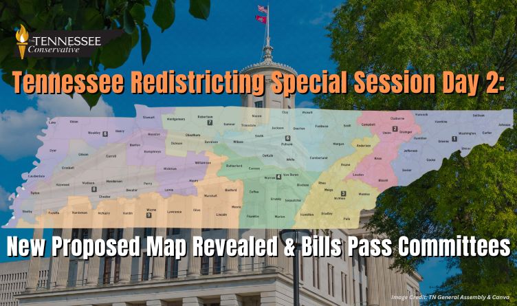 Tennessee Redistricting Special Session Day 2 New Proposed Map Revealed & Bills Pass Committees