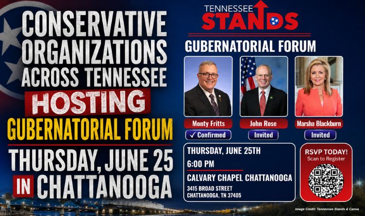 Conservative Organizations Across Tennessee Hosting Gubernatorial Forum Thursday, June 25 In Chattanooga