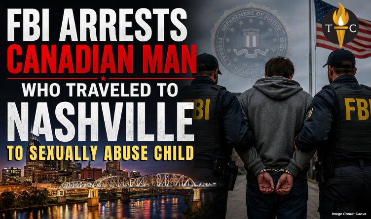 FBI Arrests Canadian Man Who Traveled To Nashville To Sexually Abuse Child