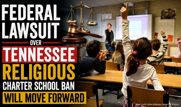 Federal Lawsuit Over Tennessee Religious Charter School Ban Will Move Forward