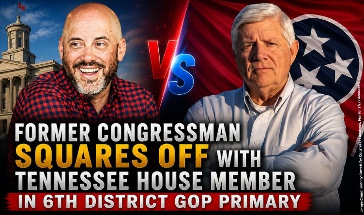 Former Congressman Squares Off With Tennessee House Member In 6th District GOP Primary