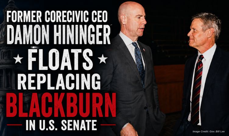 Former CoreCivic CEO Damon Hininger Floats Replacing Blackburn In U.S. Senate