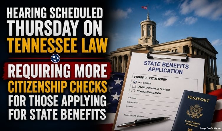 Hearing Scheduled Thursday On Tennessee Law Requiring More Citizenship Checks For Those Applying For State Benefits