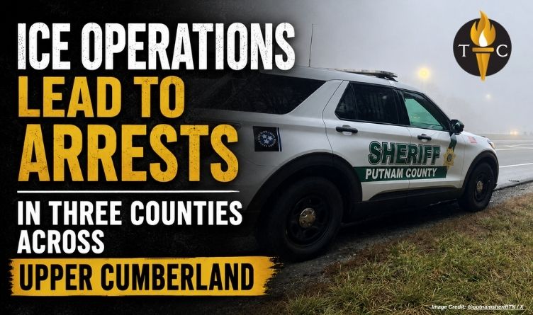 ICE Operations Lead To Arrests In Three Counties Across Upper Cumberland