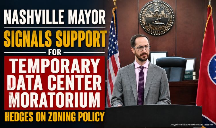 Nashville Mayor Signals Support For Temporary Data Center Moratorium, Hedges On Zoning Policy
