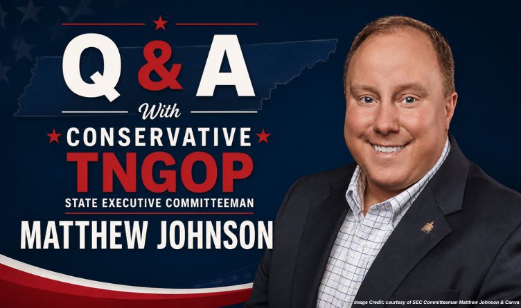 Q & A With Conservative TNGOP State Executive Committeeman Matthew Johnson