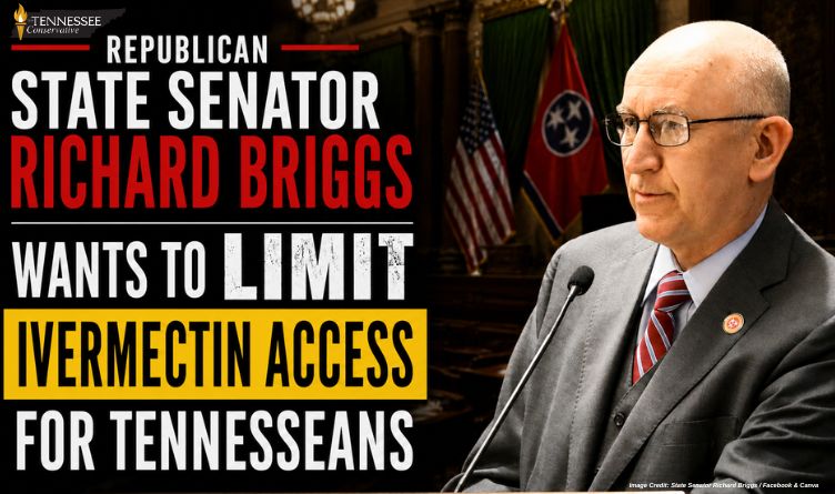 Republican State Senator Richard Briggs Wants To Limit Ivermectin Access For Tennesseans
