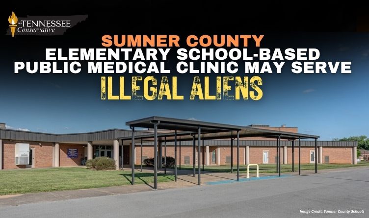 Sumner County Elementary School-Based Public Medical Clinic May Serve Illegal Aliens