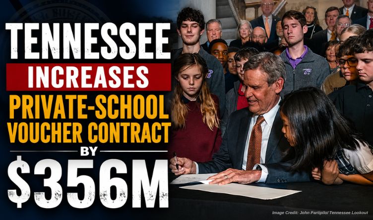 Tennessee Increases Private-School Voucher Contract By $356M