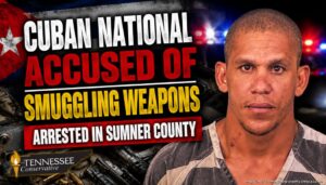 Cuban National Accused Of Smuggling Weapons Arrested In Sumner County