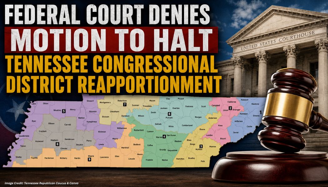 Federal Court Denies Motion To Halt Tennessee Congressional District Reapportionment