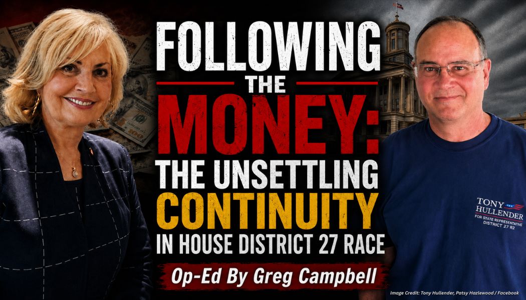 Following the Money: The Unsettling Continuity In House District 27 Race (Op-Ed By Greg Campbell)