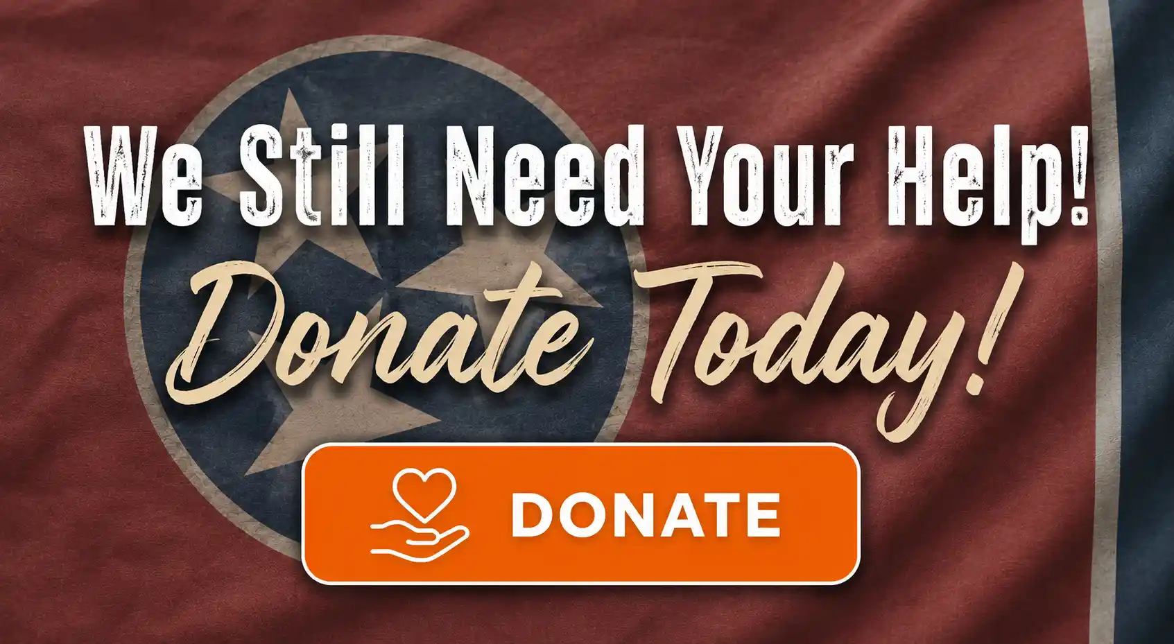 We Still Need Your Help! Donate Today!
