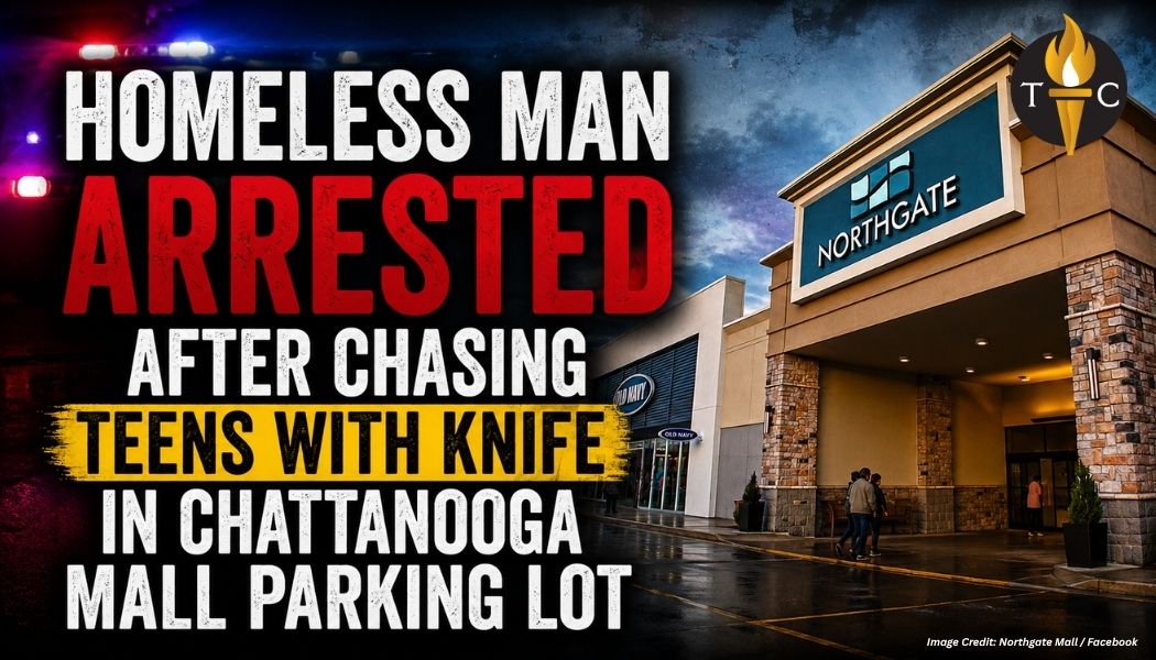 Homeless Man Arrested After Chasing Teens With Knife In Chattanooga Mall Parking Lot