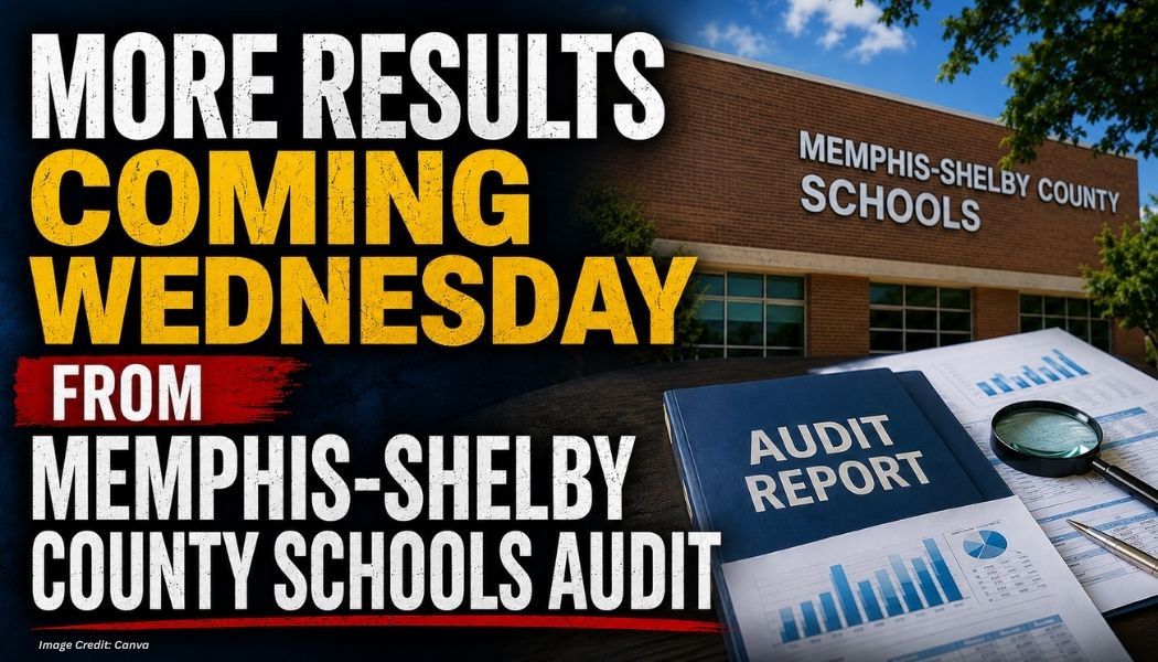 More Results Coming Wednesday From Memphis-Shelby County Schools Audit
