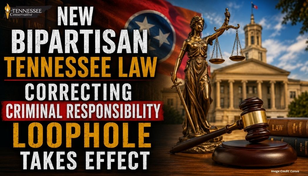 New Bipartisan Tennessee Law Correcting Criminal Responsibility Loophole Takes Effect